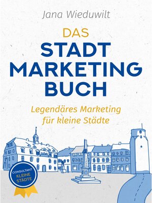 cover image of Das Stadtmarketingbuch für Bürgermeister, Stadtmarketingverantwortliche und Innenstadtmanager